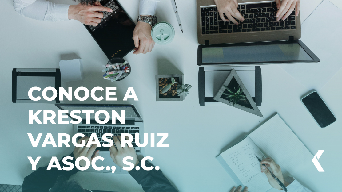 KRESTON VARGAS RUIZ Y ASOC., S.C.